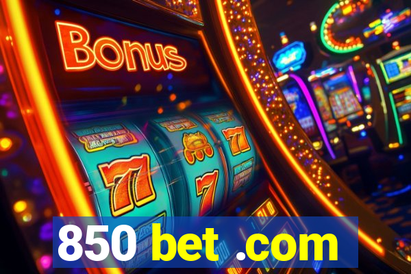 850 bet .com